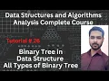 Tutorial 26 Binary Tree in Data Structure All Types of Binary Tree