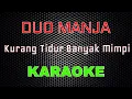 Download Lagu Duo Manja - Kurang Tidur Banyak Mimpi [Karaoke] | LMusical