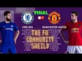 FINAL FA COMMUNITY SHIELD CHELSEA VS MANCHESTER UNITED | GAMEPLAY MASTER LEAGUE|SUPER STAR |PES 2020