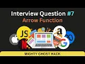 JS Interview - Arrow function