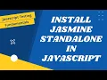 12 Install Setup Jasmine Standalone Framework in JavaScript application - JavaScript Testing