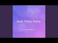 Download Lagu Jejak Tanpa Nama