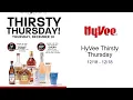 HyVee Thirsty Thursday -