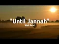 Download Lagu Until Jannah  ~ Wali Band || [lirik \u0026 cover]