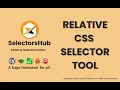 SelectorsHub The Very First Relative cssSelector Tool CSS Selector Editor TimeSaver