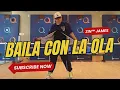 Lagu BAILA CON LA OLA | Amira Syahira ft. Nasrul Syahmi | Reggaeton | Zumba | James Rodriguez