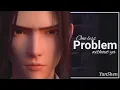 Download Lagu Problem || YanShen || MV