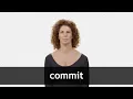 How to pronounce COMMIT in American English