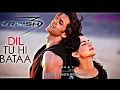 Download Lagu Dil Tu Hi Bataa Full Song with Lyrics | Krrish 3 | Hrithik Roshan, Kangana Ranaut #lofi