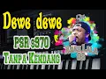 Download Lagu DEWE DEWE cipt Abah LALA Tanpa Kendang