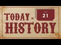 On This Day Today in History July 21 English Historical Events on July 21 around the World
