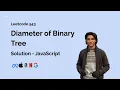 Diameter of Binary Tree - Leetcode 543