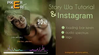 Download Tutorial Story Wa/Instagram Story : Loding bar \u0026 Audio Spectrum MP3