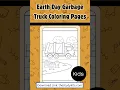 Earth Day Garbage Truck Coloring Pages - Recycling Activities