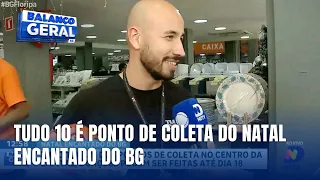 Campanha Natal Encantado do BG recebe doações no tudo 10 até dia 18 de dezembro