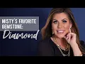 Misty s Favorite Gemstone Diamond