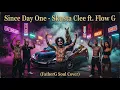 Since Day One - Skusta Clee ft. Flow G (FatherGoat Soul Cover) 🎷
