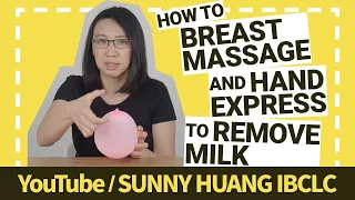 how to massage and hand express to remove your milk informative