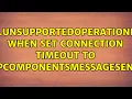 java lang UnsupportedOperationException when set connection timeout to HttpComponentsMessageSender