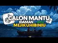 Download Lagu DJ CALON MANTU IDAMAN X MEJIKUHIBINIU FULL SONG DJ Vel Bass