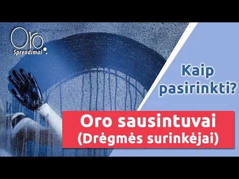 Kaip pasirinkti drėgmės surinkėją