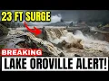 Oroville s IMPOSSIBLE 23-Foot SURGE Geological NIGHTMARE Unfolds as Tremors INTENSIFY