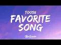 Download Lagu Toosii - Favorite Song (Lyrics)