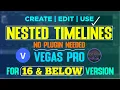 Create Edit Use NESTED TIMELINES In Vegas Pro 15 VEGAS Pro Tutorials Edit Room
