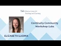 Yale Poorvu Center Continuity Community Workshops Labs