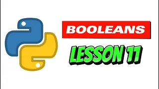 Booleans - Python Tutorial For Beginners Lesson 11