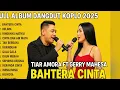 Lagu BAHTERA CINTA, DELIMA β TIAR AMORA FT GERRY MAHESA | Dangdut Koplo Terbaru 2025 Full Album