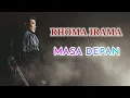 Download Lagu RHOMA IRAMA - MASA DEPAN