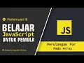 JavaScript For Loop Cara Mengakses dan Menampilkan Data dari Array