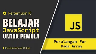 JavaScript For Loop Cara Mengakses dan Menampilkan Data dari Array