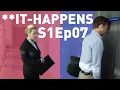IT Happens S01E07