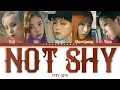 Download Lagu ITZY (있지) – NOT SHY Lyrics (Color Coded Han/Rom/Eng)