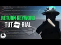 EP 09 How to use Return Keyword Beginner Roblox Playlist