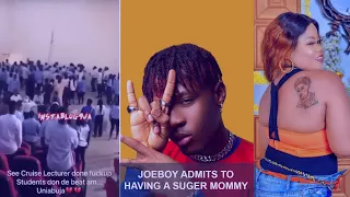 joeboy admits he has a sugar mommy x uni abuja lecturers beaten by students watch full video 