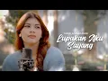Download Lagu Lupakan Aku Sayang - Nabila Maharani  | acoustic version