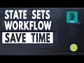 STATE SETS - How To SAVE TIME