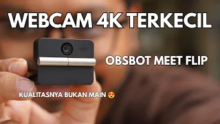 WEBCAM 4K TERKECIL DI DUNIA - OBSBOT MEET FLIP