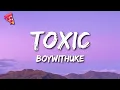 Download Lagu BoyWithUke - Toxic