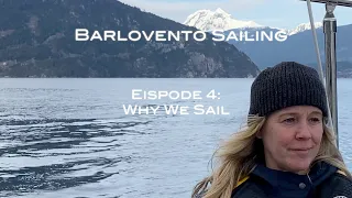 Why We Sail: (Episode 4)