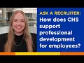 How does CHS support professional development for employees