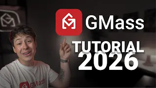 GMass Beginner Tutorial 2026 Personalized Mass Email in Gmail