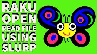 Raku Tutorial Open Read Files Using Slurp User Input 2024