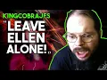 KingCobraJFS Leave Ellen Alone