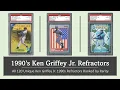 Ken Griffey Jr 1990 s Refractors All 120 Unique Refractors Ranked by Rarity
