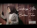 Download Lagu SEANDAINYA AKU BERTEMU TUHAN - NURTITA FADILAH (akustik version) | Trisna levia cover