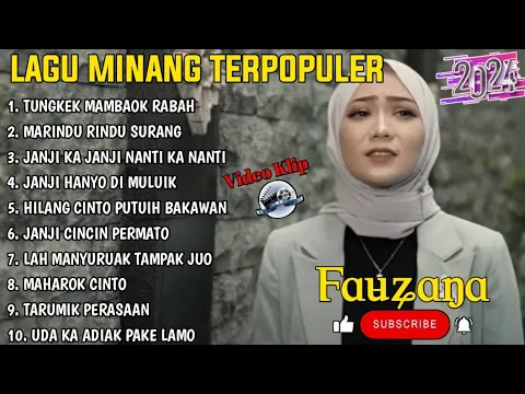 Download MP3 FAUZANA - LAGU MINANG TERBARU FULL ALBUM TERPOPULER 2024 - Tungkek Mambaok Rabah - Marindu Rindu 🎶